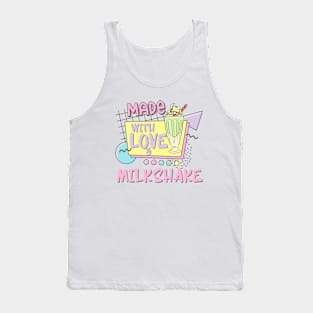 Powered By Love Milkshake Retro 80s 90s Who Loves Milkshakes Tank Top